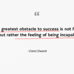 The greatest obstacle to success is not failure, but rather the feeling of being incapable.